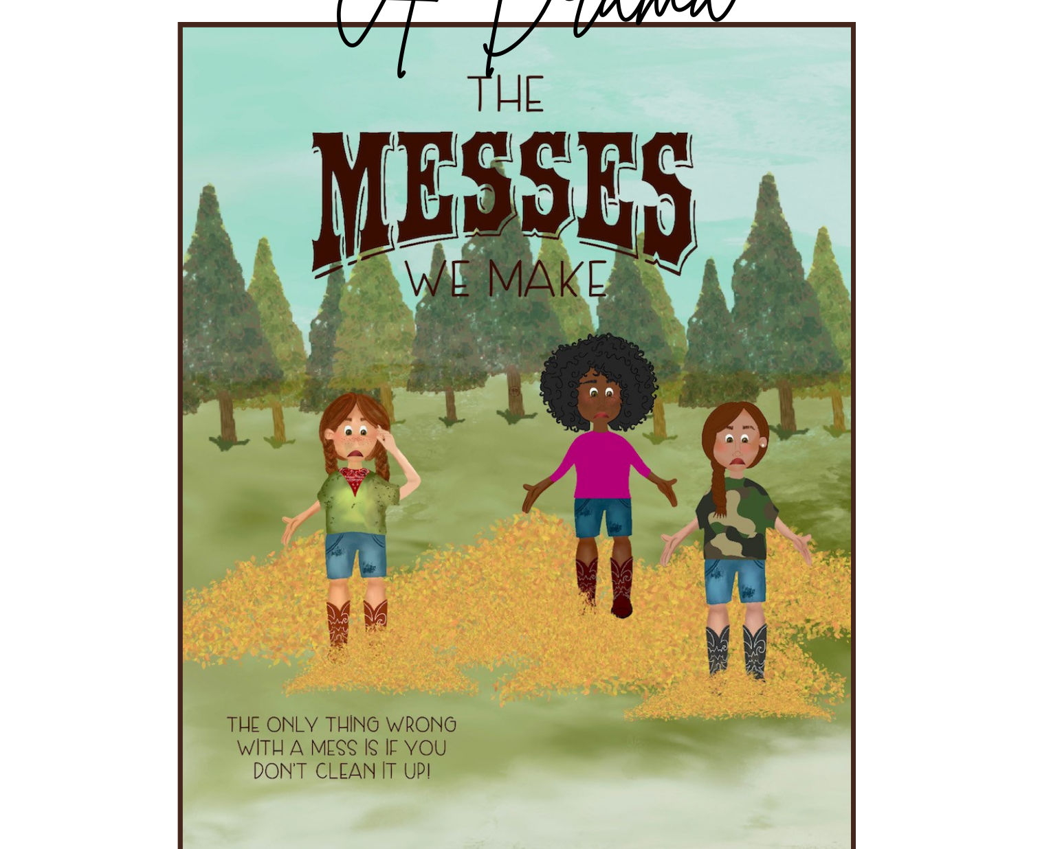 A Drama Experience | The Messes We Make