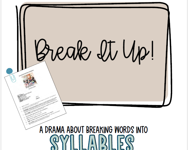 Break It Up: A Drama About Breaking Words Into Syllables