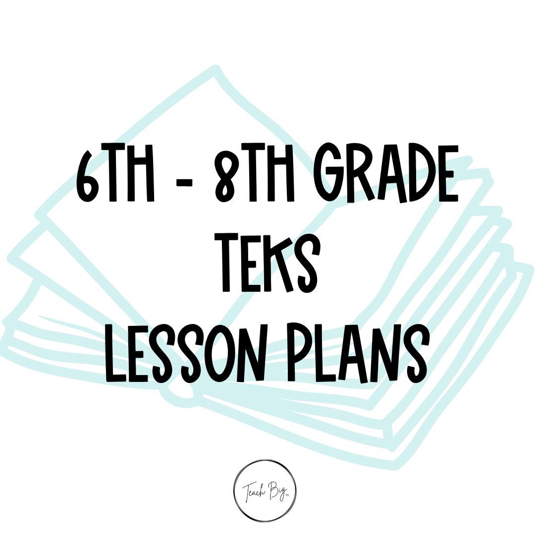 6th - 8th Grade TEKS Lesson Plans