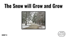 Direct Decodable – The Snow Will Grow And - Group 14 Level A