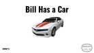 Direct Decodable – Bill Has A Car - Group 8 Level A