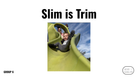 Direct Decodable – Slim Is Trim - Group 6 Level A