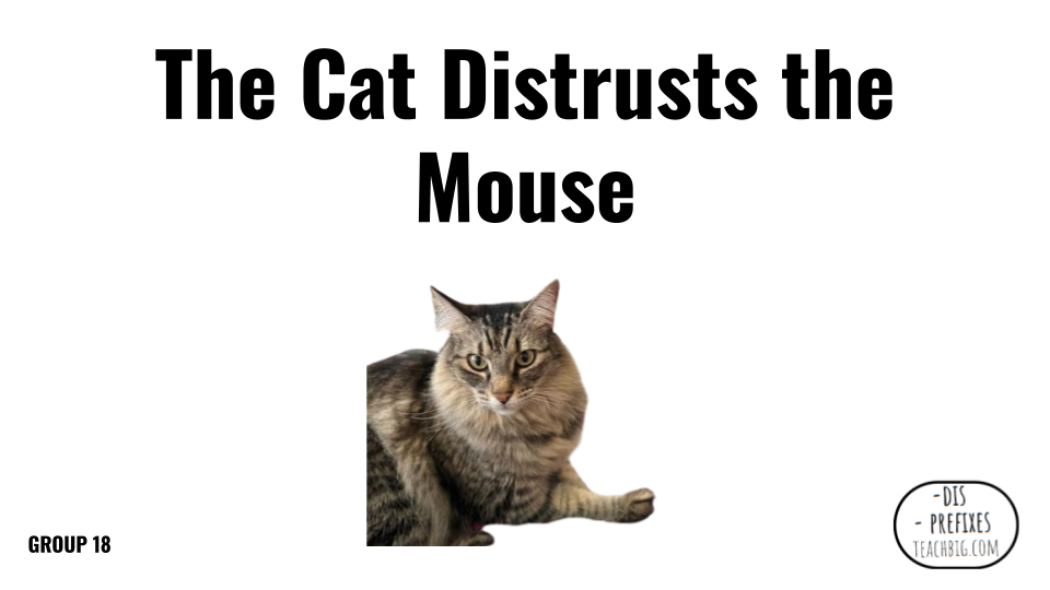 Direct Decodable – The Cat Distrusts The Mouse - Group 18 Level A