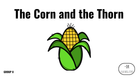 Direct Decodable – The Corn And The Thorn - Group 8 Level A